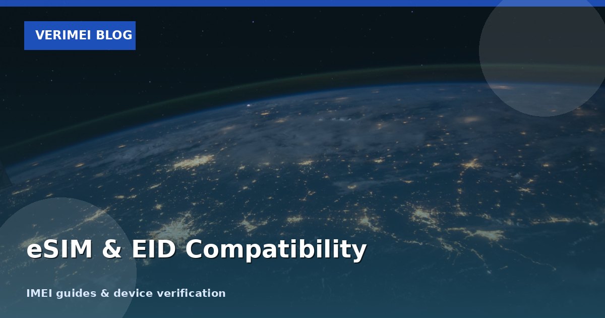 eSIM and EID Compatibility Check by IMEI Before Switching Carriers (2026)