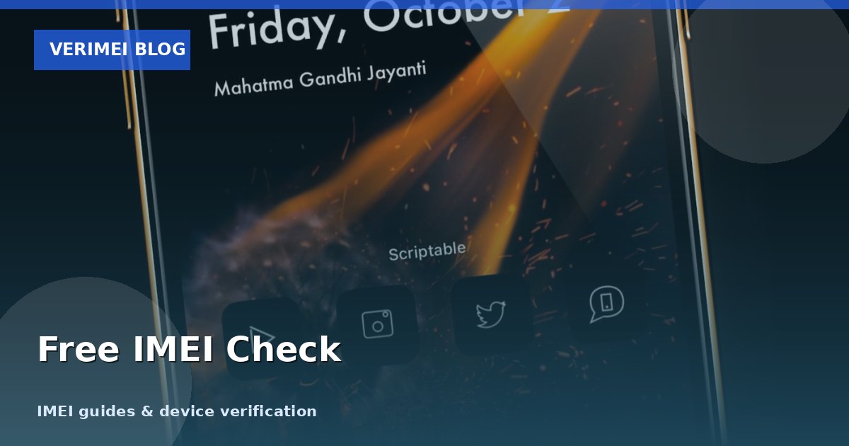 Free IMEI Check: How to Verify Any Phone Before Purchase